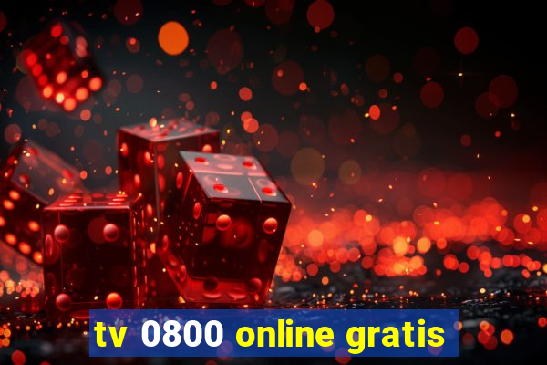 tv 0800 online gratis